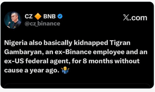 CZ gây phẫn nộ khi bình luận rằng chính phủ Nigeria đã "bắt cóc" cựu nhân viên Binance Tigran Gambaryan